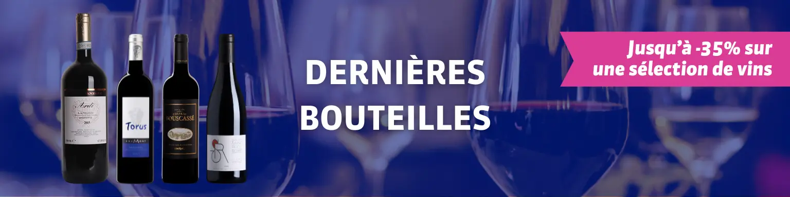 Dernières bouteilles