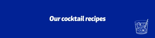 Nos recettes de cocktails